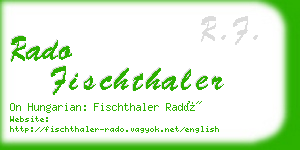 rado fischthaler business card